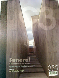 C3+Magazine+No.+355+%3A+Funeral+-+between+Nature+and+Artefact+%2F+Gateway+to+the+Community+%2F+Dwell+How+-+Artificially+High.