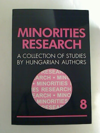 Gy%C3%B6z%C3%B6+Cholnoky+%28Ed.%29%3AMinorities+Research+No.+8+%2F+2006.+-+A+Collection+of+Studies+by+Hungarian+Authors.