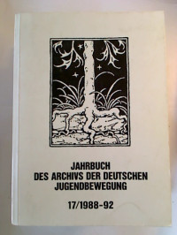Jahrbuch+des+Archivs+der+Deutschen+Jugendbewegung.+17.+Bd.+1988-92