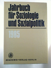 Jahrbuch+f%C3%BCr+Soziologie+und+Sozialpolitik+1985.