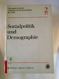 Sozialpolitik+und+Demographie.+-+Konstituierende+Tagung+d.+Wiss.+Rates+f%C3%BCr+Fragen+der+Sozialpolitik+und+Demographie+am+22.+Febr.+1974.