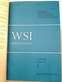 WSI-MITTEILUNGEN+-+26.+Jg.+%2F+1973%3B+kompl.+gebundener+Jahrgang.+-+Zeitschrift+des+Wirtschafts-+und+Sozialwissenschaftlichen+Instituts+des+Deutschen+Gewerkschaftsbundes+GmbH.