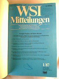 WSI-MITTEILUNGEN+-+40.+Jg.+%2F+1987%3B+kompl.+gebundener+Jahrgang.+-+Zeitschrift+des+Wirtschafts-+und+Sozialwissenschaftlichen+Instituts+des+Deutschen+Gewerkschaftsbundes+GmbH.