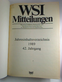 WSI-MITTEILUNGEN+-+42.+Jg.+%2F+1989%3B+kompl.+gebundener+Jahrgang.+-+Monatszeitschrift+des+Wirtschafts-+und+Sozialwissenschaftlichen+Instituts+des+Deutschen+Gewerkschaftsbundes.
