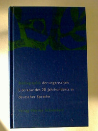 Werner+Schweickert%3ABibliographie+der+ungarischen+Literatur+des+20.+Jahrhunderts+in+deutscher+Sprache.