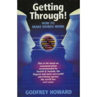 Godfrey+Howard%3A+Getting+Through%3A+How+to+Make+Words+Work+for+You.