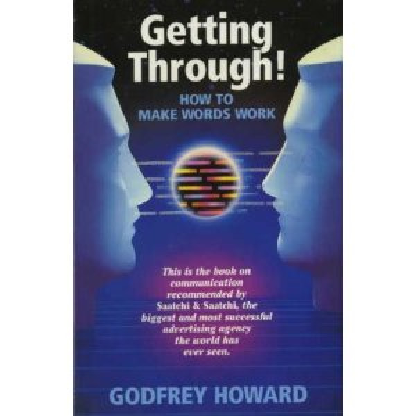 Godfrey+Howard%3AGetting+Through%3A+How+to+Make+Words+Work+for+You.