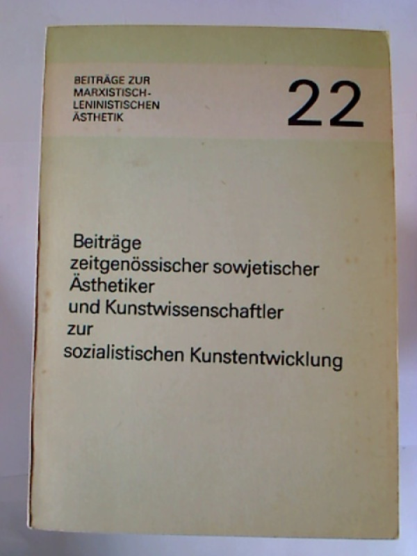 J%C3%BCrgen+Kaulfu%C3%9F+%5BZsstellg%5D%3ABeitr%C3%A4ge+zeitgen%C3%B6ssischer+sowjetischer+%C3%84sthetiker+und+Kunstwissenschaftler+zur+sozialistischen+Kunstentwicklung.